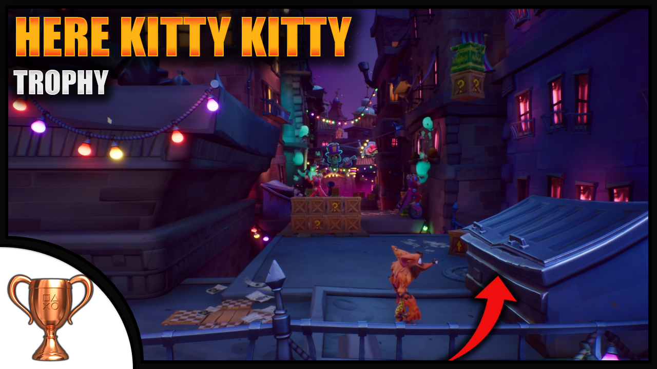 Crash Bandicoot 4 here kitty kitty trophy