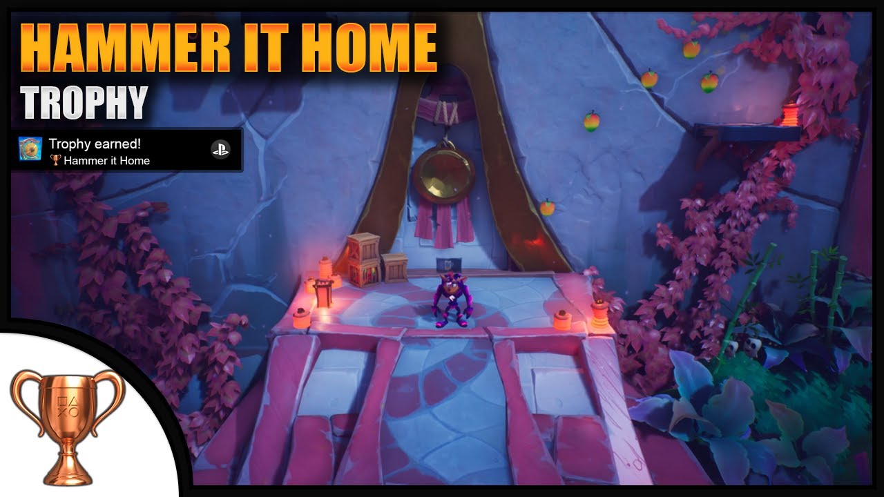 Hammer it home trophy crash bandicoot 4